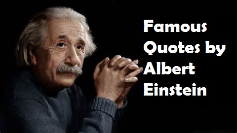 Famous Quotes by Albert Einstein