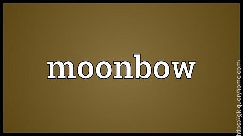 What is Moonbow